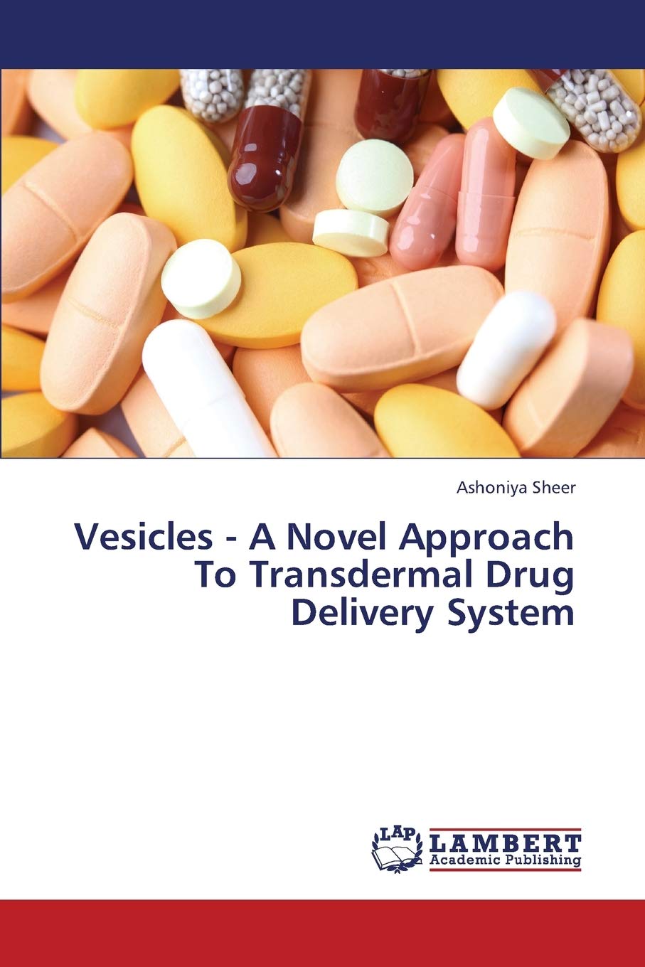 Vesicles  A Novel Approach To Transdermal Drug Delivery System,Used