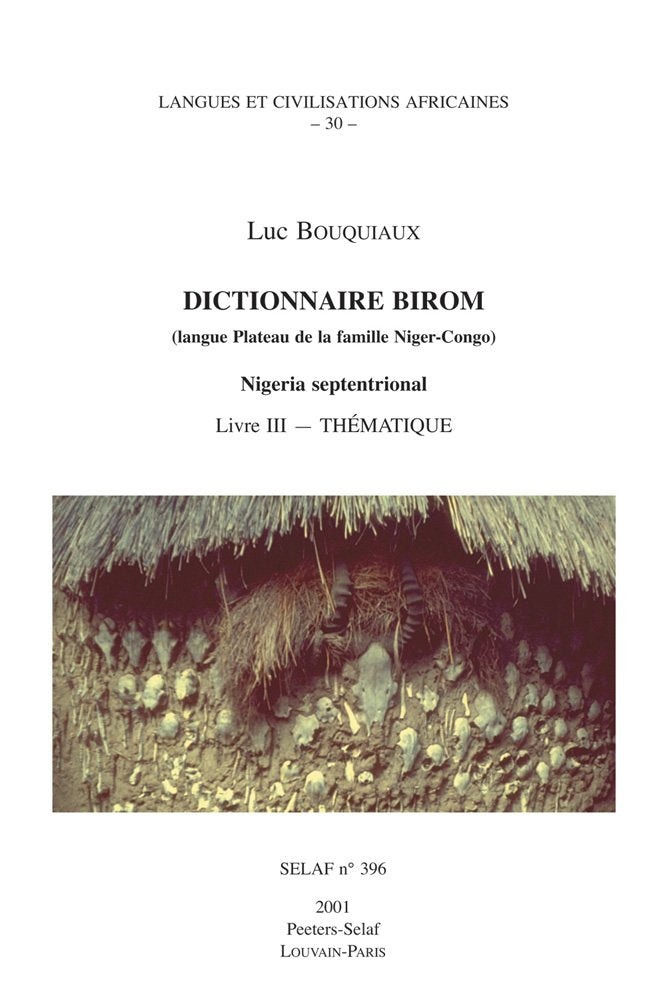 Dictionnaire Birom (Langue Plateau De La Famille Nigercongo). Nigeria Septentrional. Livre Iii (Selaf  Societe D'Etudes Lingui,Used