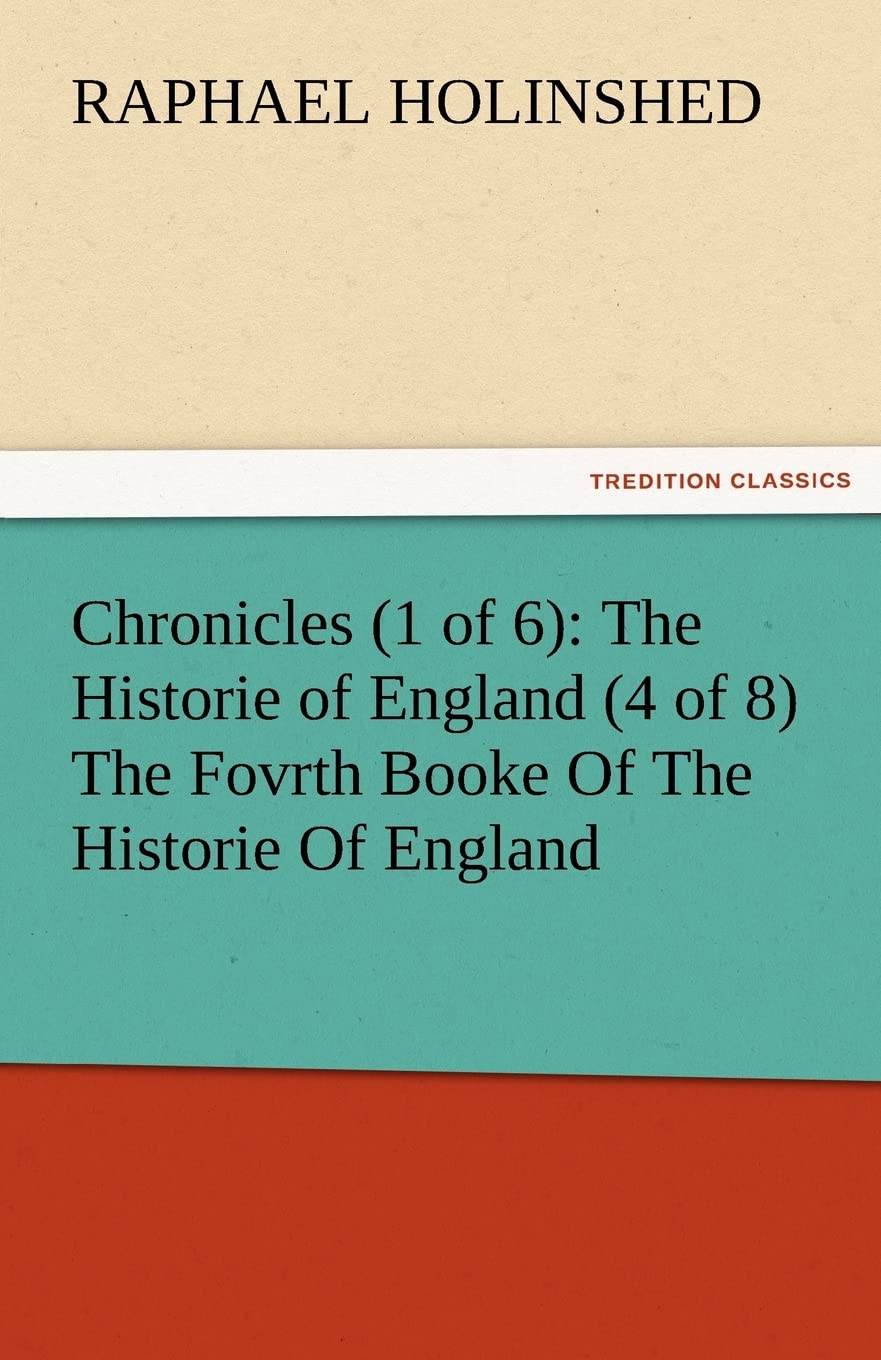 Chronicles (1 of 6): The Historie of England (4 of 8) the Fovrth Booke of the Historie of England,Used
