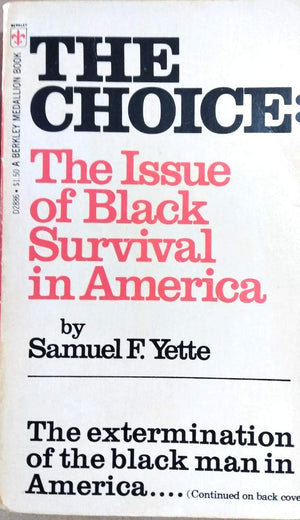 The Choice: The Issue of Black Survival in America (A Berkley Medallion Book),Used