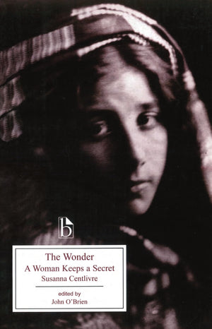 The Wonder: A Woman Keeps a Secret (Broadview Literary Texts),Used