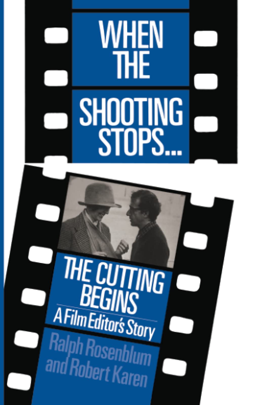 When the Shooting Stops the Cutting Begins (Da Capo Paperback),Used