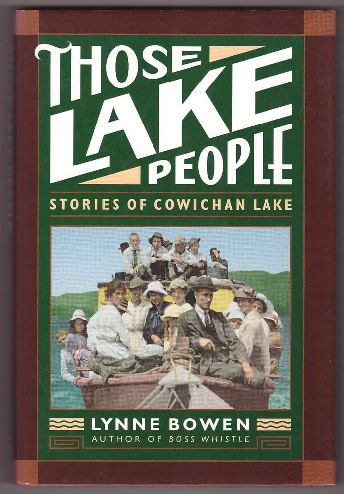 Those Lake People: Stories of Cowichan Lake,Used