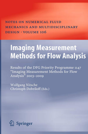 Imaging Measurement Methods for Flow Analysis: Results of the DFG Priority Programme 1147 Imaging Measurement Methods for Flow A,Used