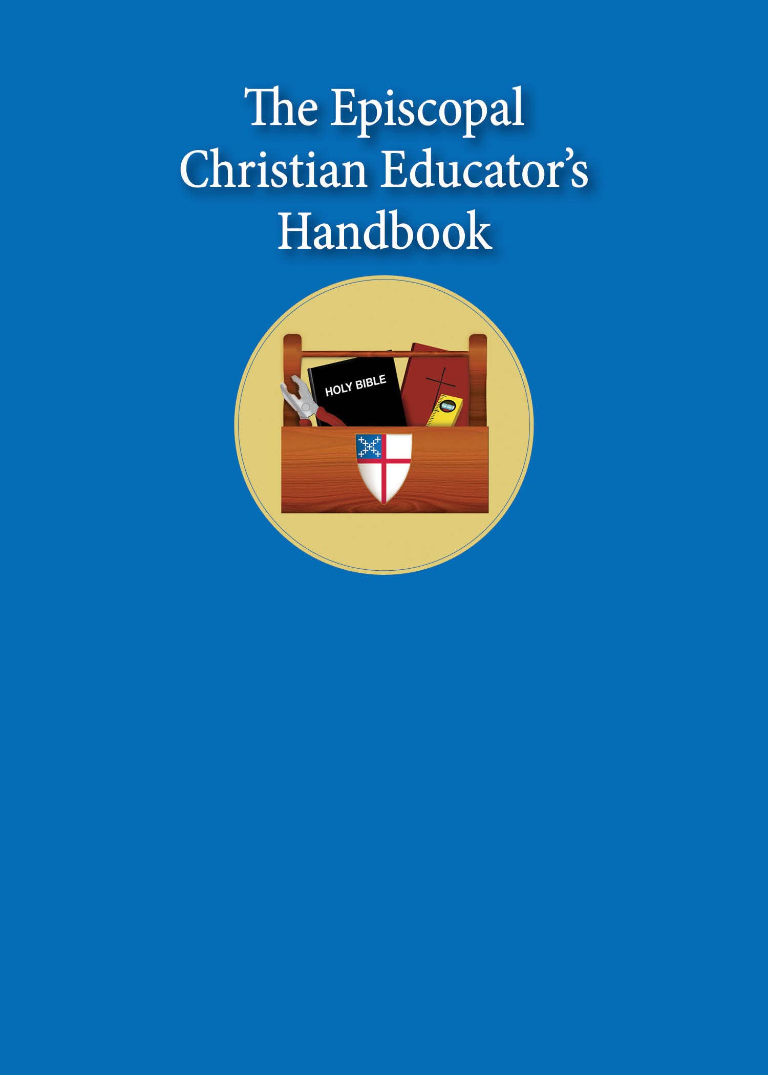 The Episcopal Christian Educator'S Handbook,Used