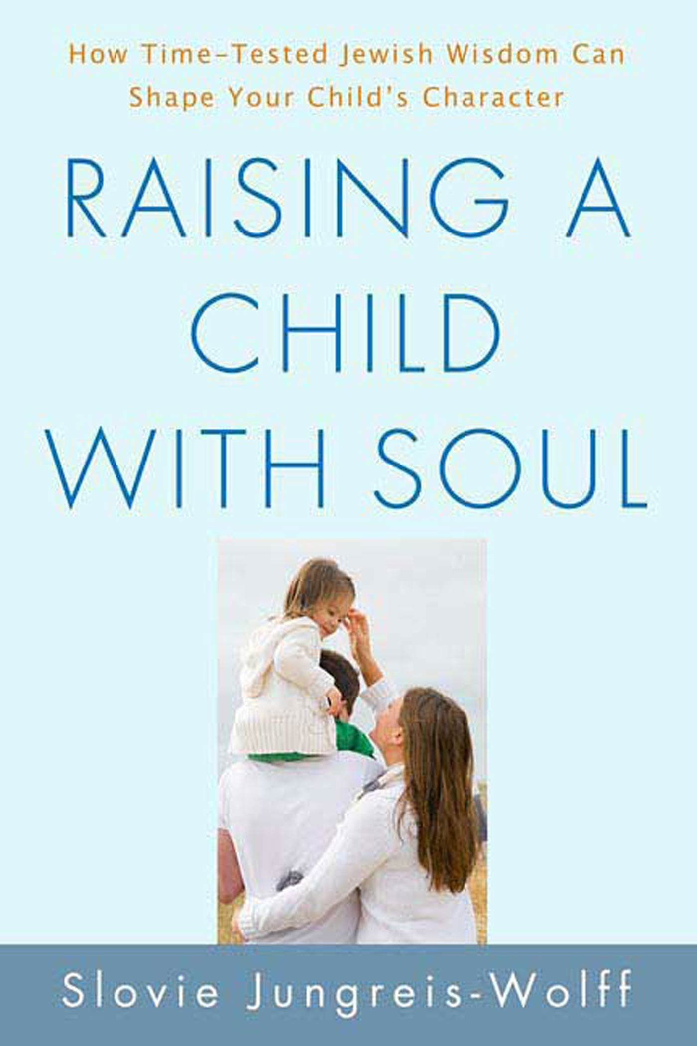 Raising a Child with Soul,Used