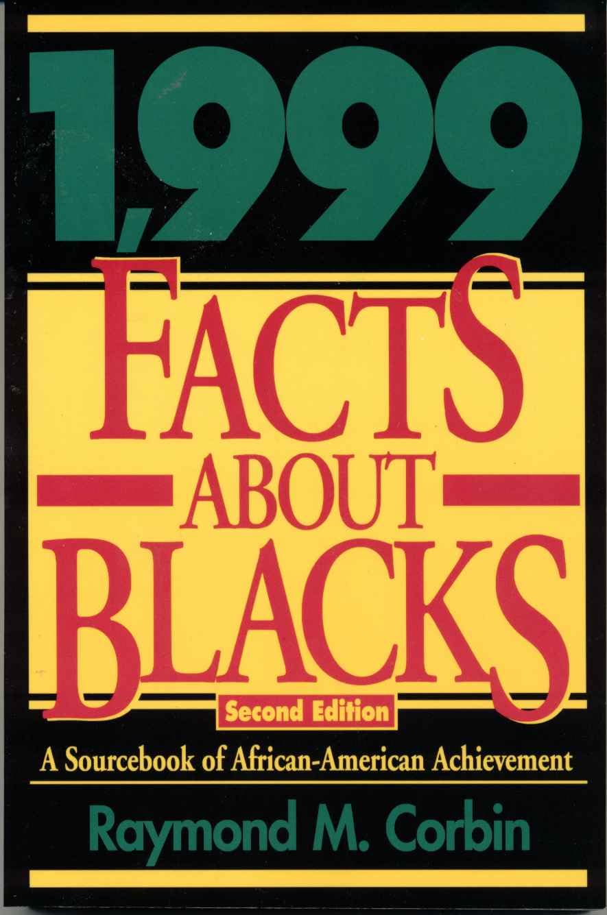 1,999 Facts About Blacks: A Sourcebook of AfricanAmerican Achievement,Used