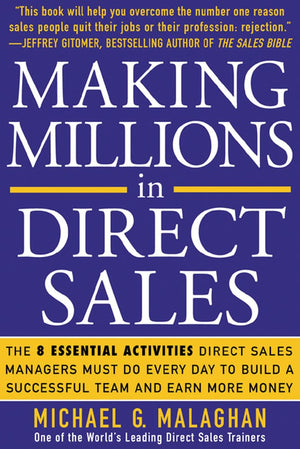 Making Millions in Direct Sales: The 8 Essential Activities Direct Sales Managers Must Do Every Day to Build a Successful Team a,Used