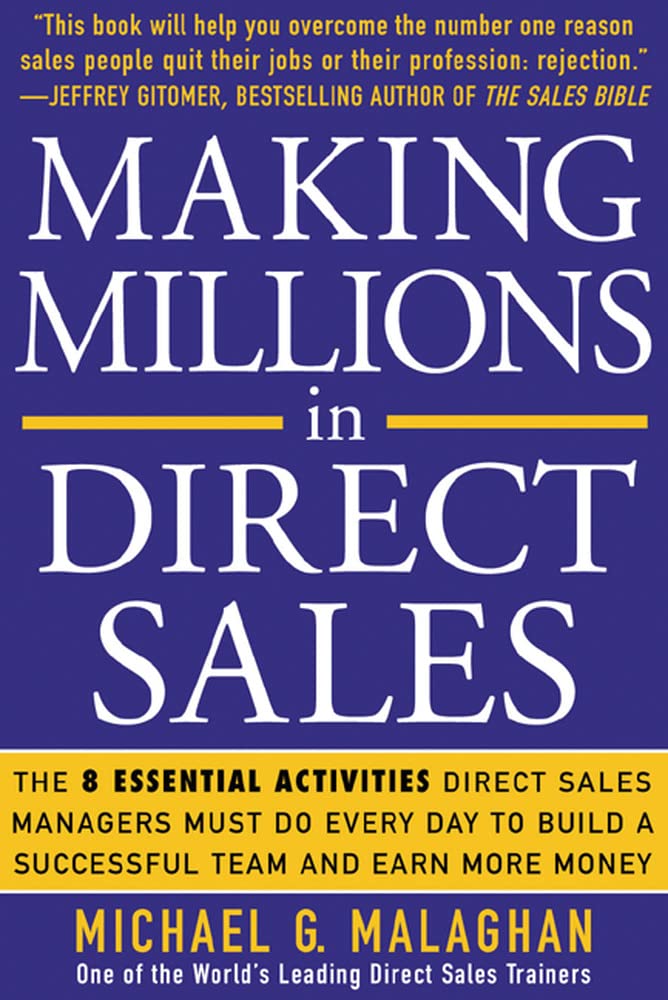 Making Millions in Direct Sales: The 8 Essential Activities Direct Sales Managers Must Do Every Day to Build a Successful Team a,Used