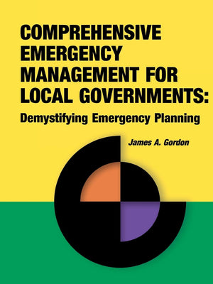 Comprehensive Emergency Management for Local Governments: Demystifying Emergency Planning,Used