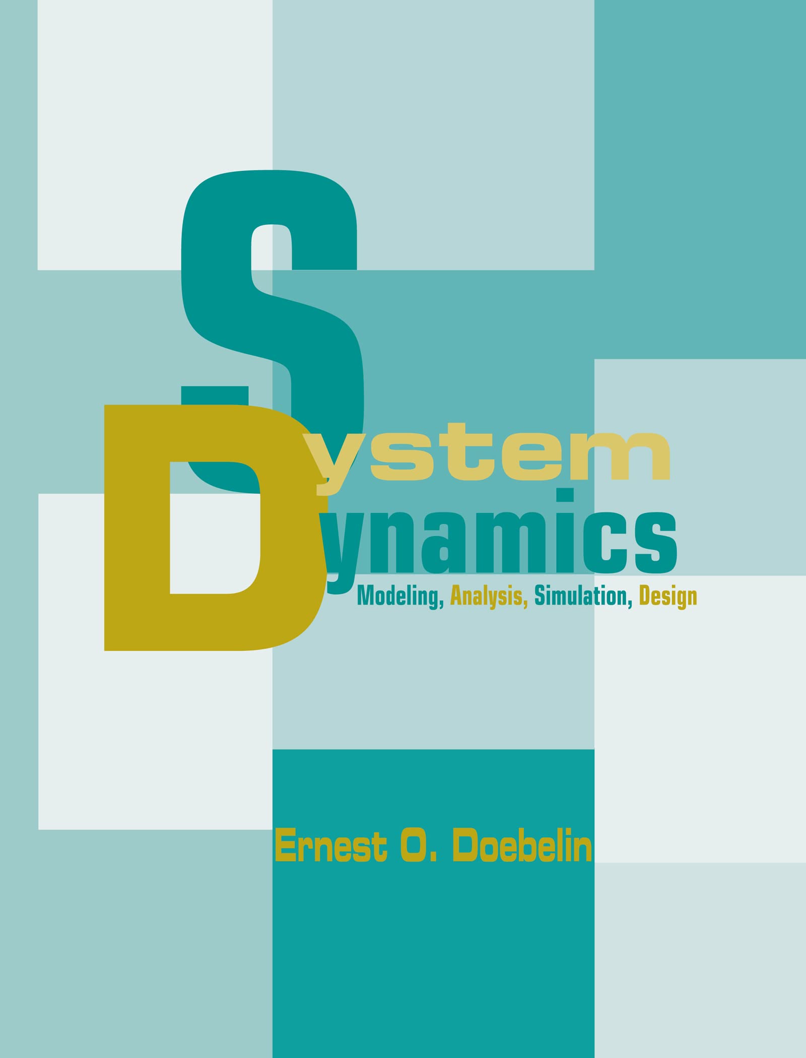 System Dynamics: Modeling, Analysis, Simulation, Design,Used