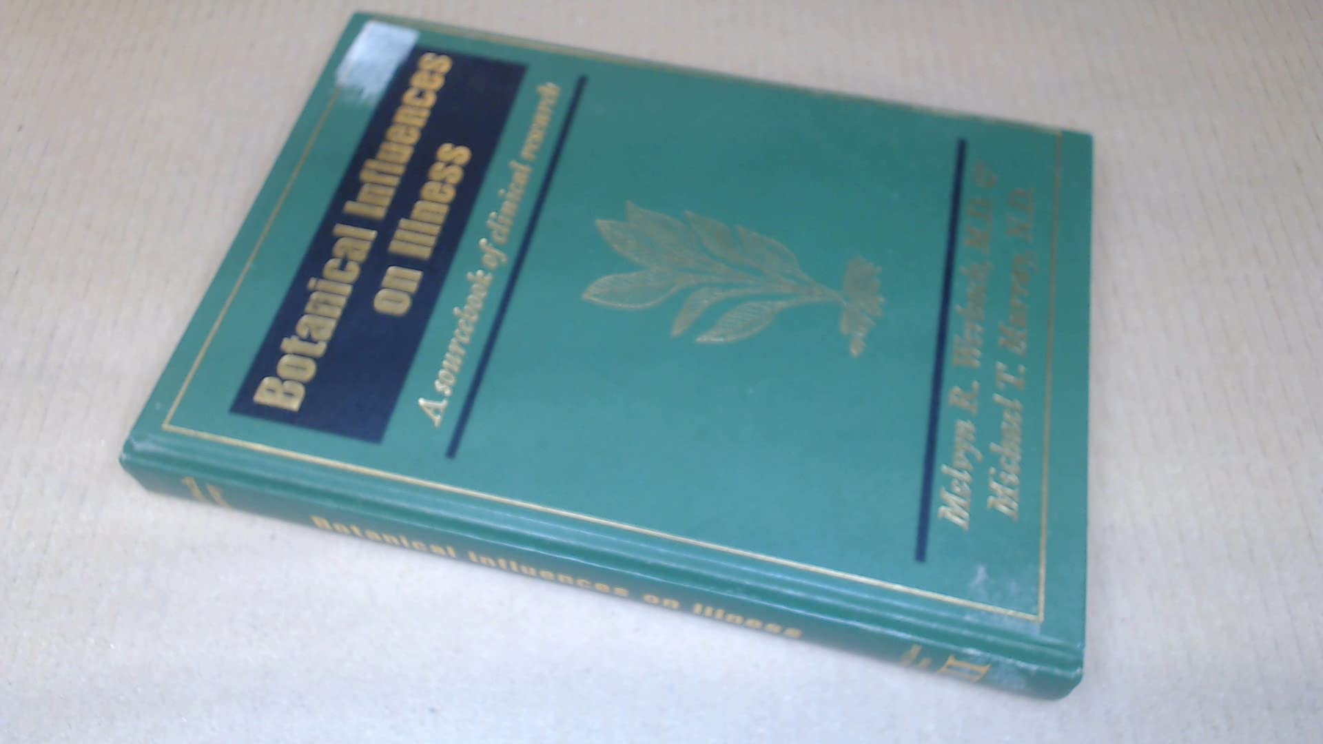 Botanical Influences on Illness: A Sourcebook of Clinical Research,Used