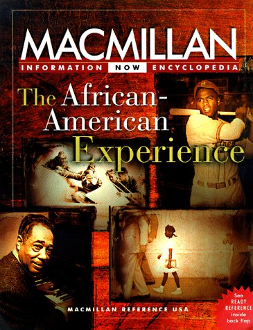 The Africanamerican Experience: Selections From The Fivevolume Macmillan Encyclopedia Of Africanamerican Culture And History,Used