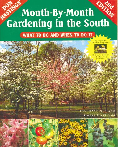 MonthByMonth Gardening in the South: What to Do and When to Do It,Used