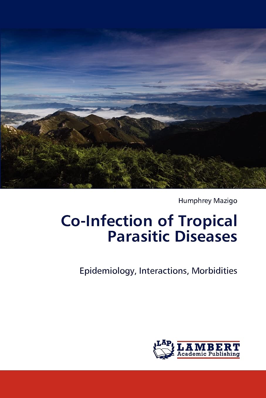 CoInfection of Tropical Parasitic Diseases: Epidemiology, Interactions, Morbidities,Used