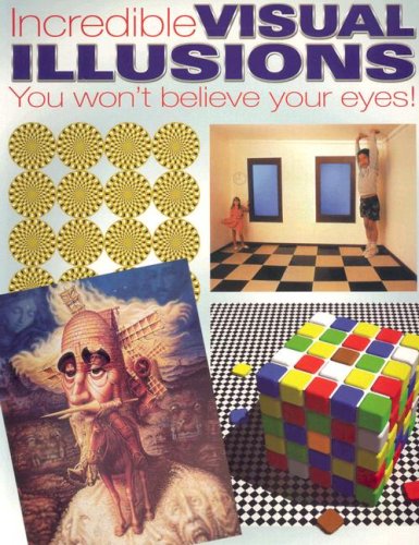 Incredible Visual Illusions,New