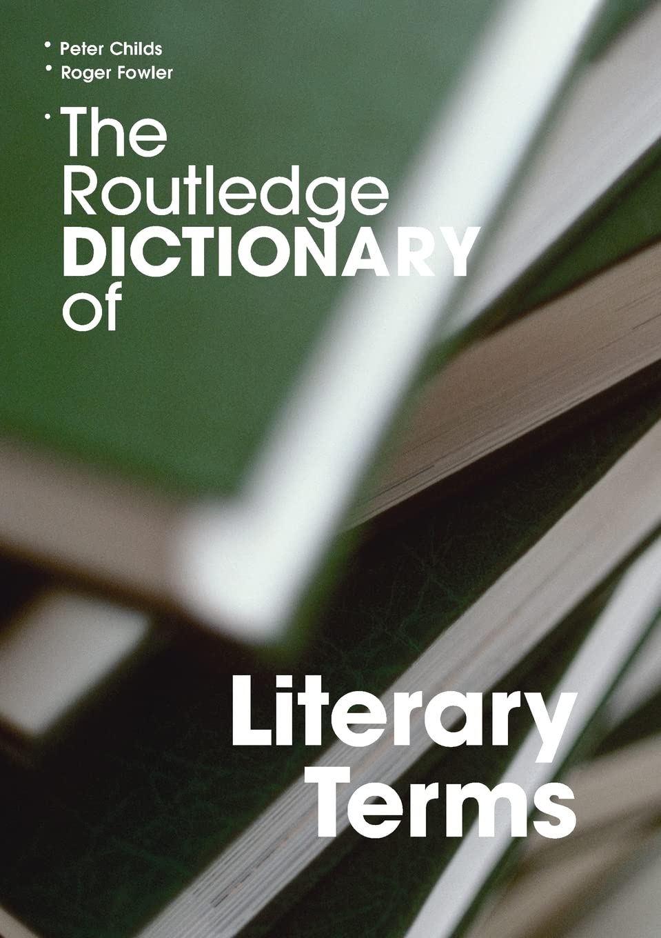 The Routledge Dictionary of Literary Terms (Routledge Dictionaries),Used