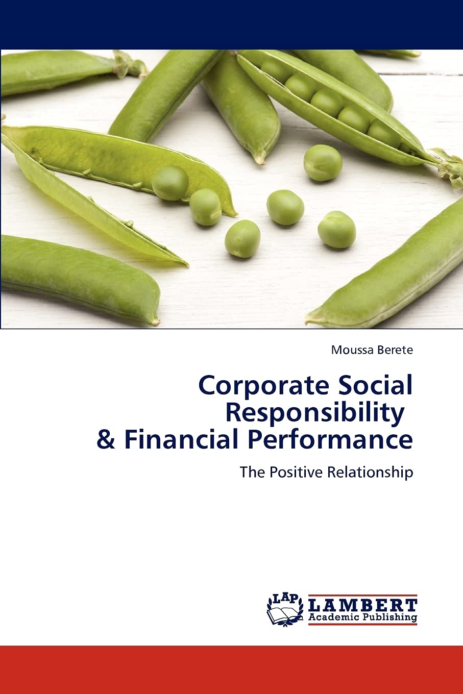 Corporate Social Responsibility & Financial Performance: The Positive Relationship,Used