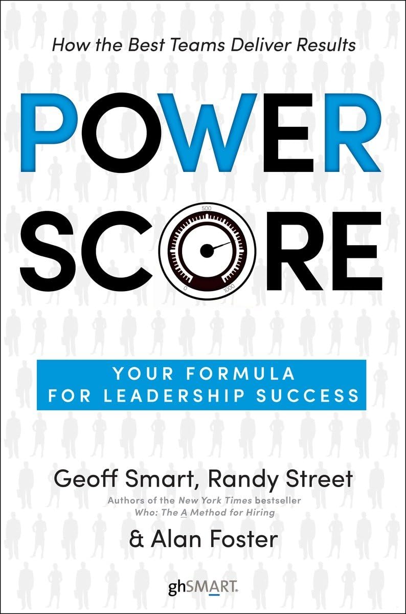 Power Score: Your Formula For Leadership Success