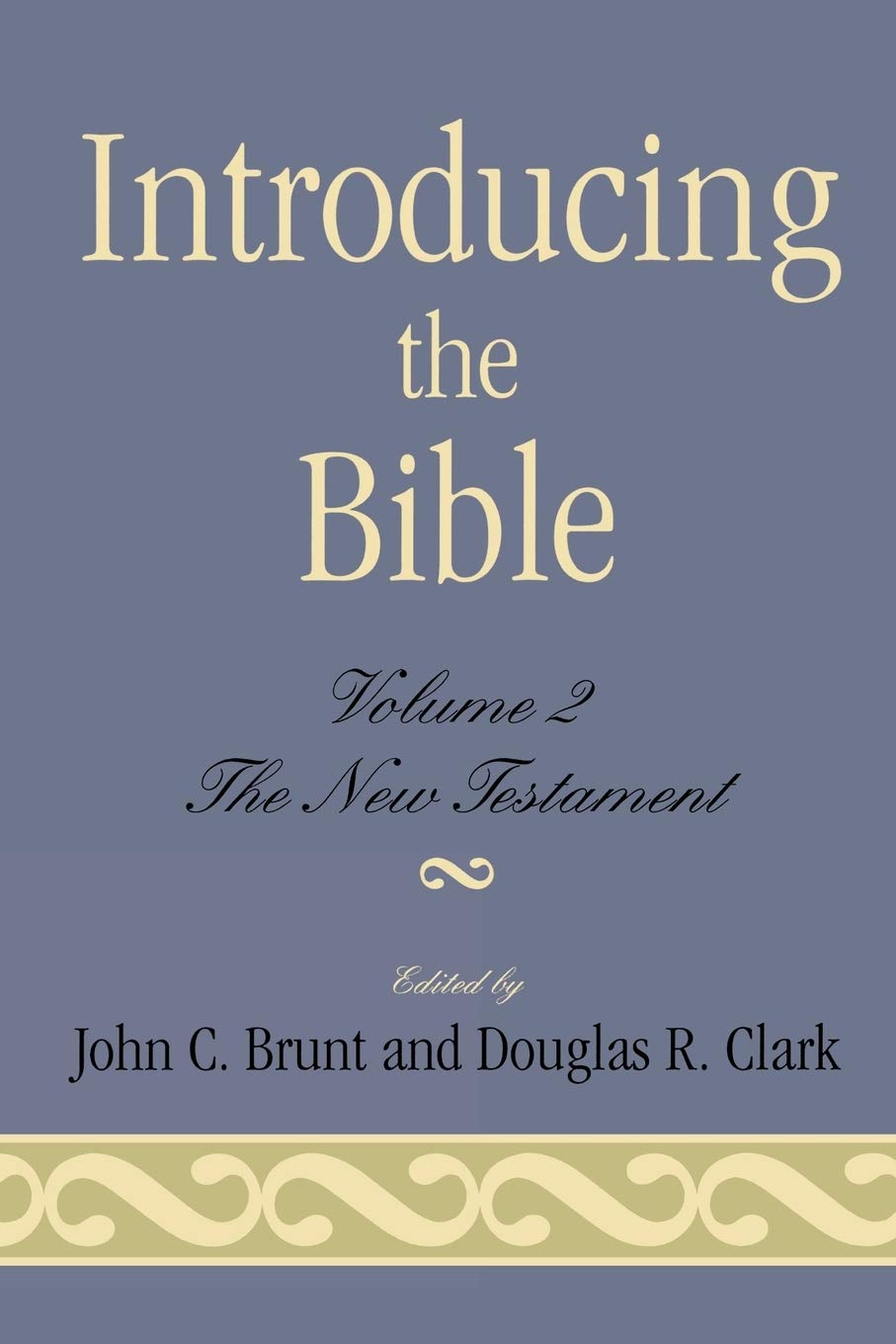 Introducing the Bible: The New Testament (Volume II),Used