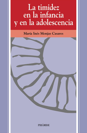 La Timidez En La Infancia Y En La Adolescencia (Ojos Solares) (Spanish Edition)