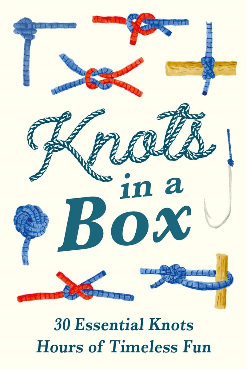 Knots in a Box: 30 Essential Knots; Hours of Timeless Fun (Forgotten Skills),New