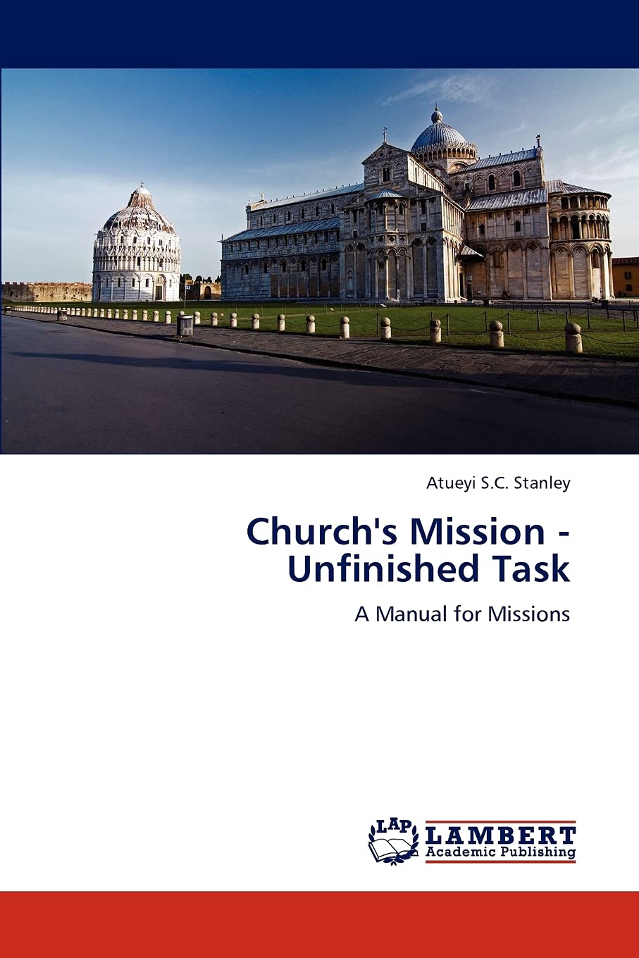 Church's Mission  Unfinished Task: A Manual for Missions,Used