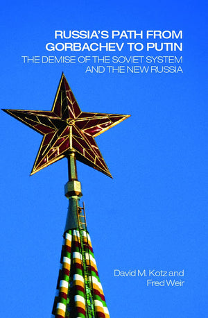 Russia's Path from Gorbachev to Putin,New