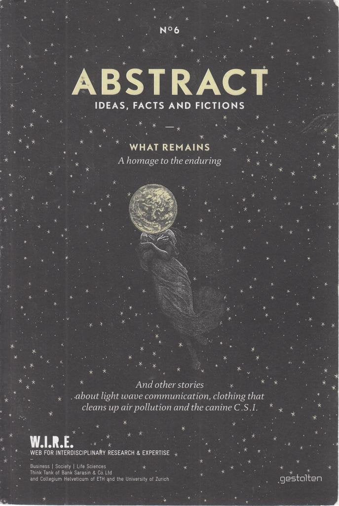 Abstract No. 6: What Remains: A Homage to the Enduring,Used