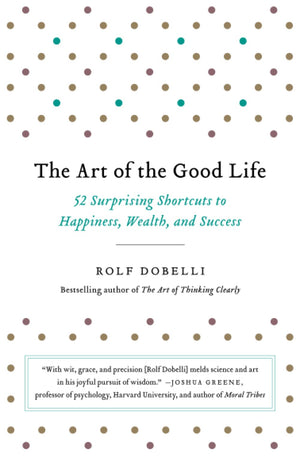 The Art Of The Good Life,New