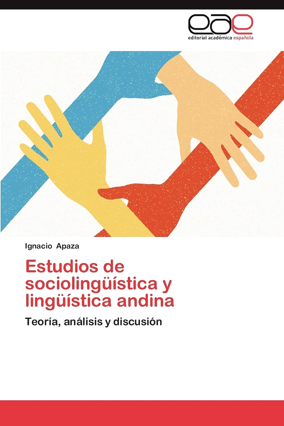 Estudios de sociolingstica y lingstica andina: Teora, anlisis y discusin (Spanish Edition),Used