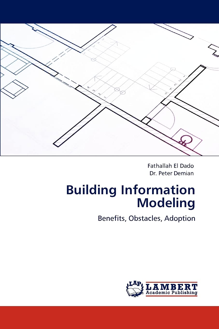 Building Information Modeling: Benefits, Obstacles, Adoption,Used