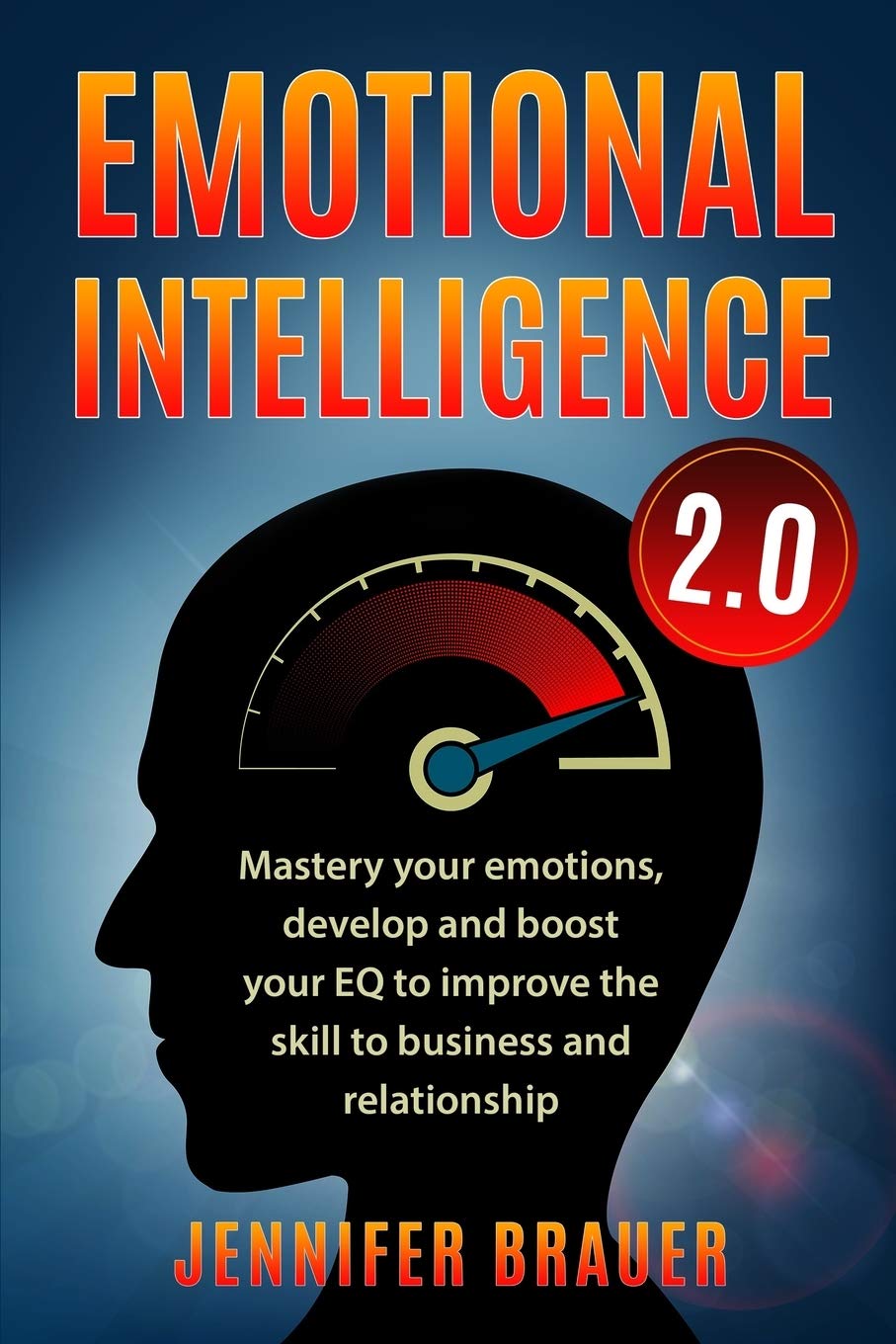 EMOTIONAL INTELLIGENCE 2.0: Mastery your emotions, develop and boost your EQ to improve the skill to business and relationship,Used