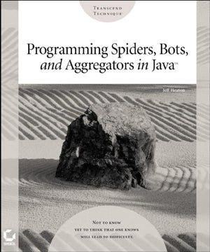 Programming Spiders, Bots, and Aggregators in Java,Used