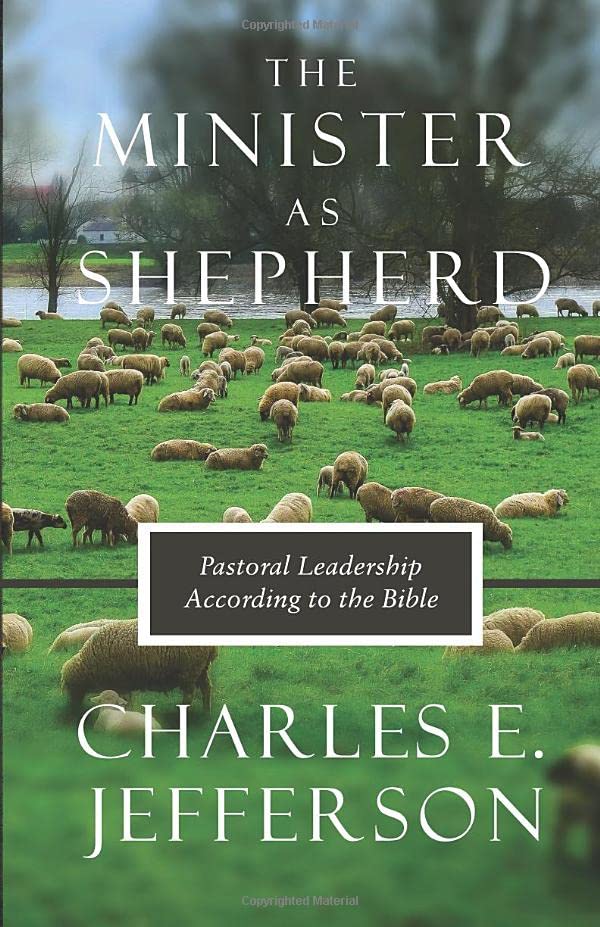 The Minister As Shepherd: Pastoral Leadership According to the Bible,Used