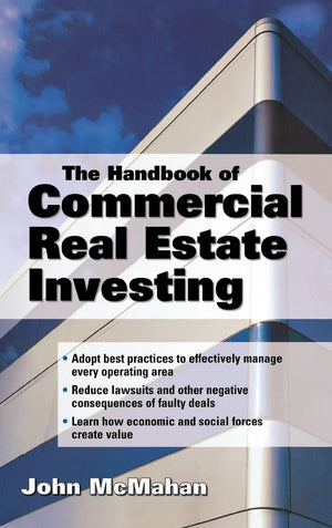The Handbook of Commercial Real Estate Investing,New