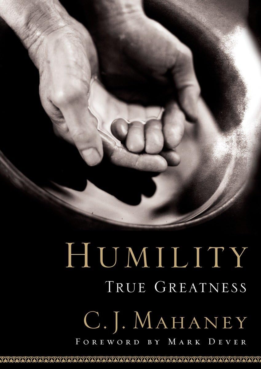 Humility: True Greatness,New