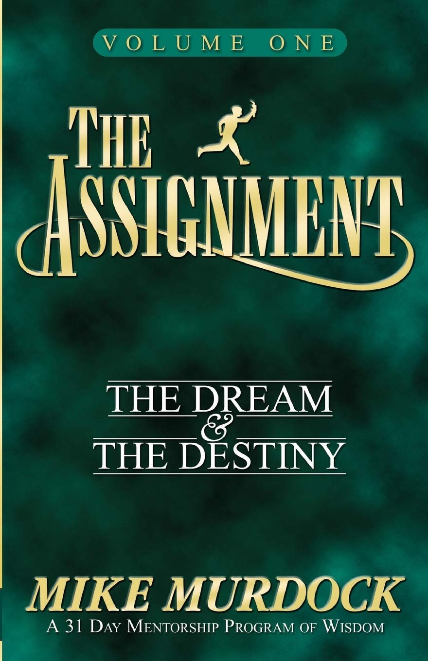The Assignment: The Dream & The Destiny Volume 1,New