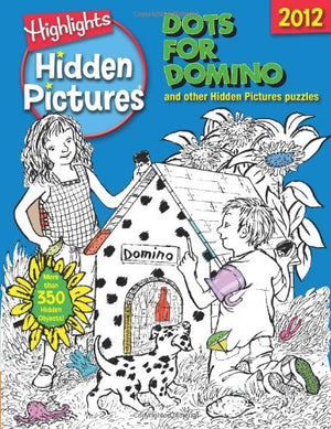 Hidden Pictures 2012 Dots for Domino (Highlights Hidden Pictures 2012),Used