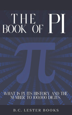 The Book Of Pi: What is Pi, it's history and the number to 100,000 digits.: A concise handbook of Pi to 100,000 decimal places.,Used