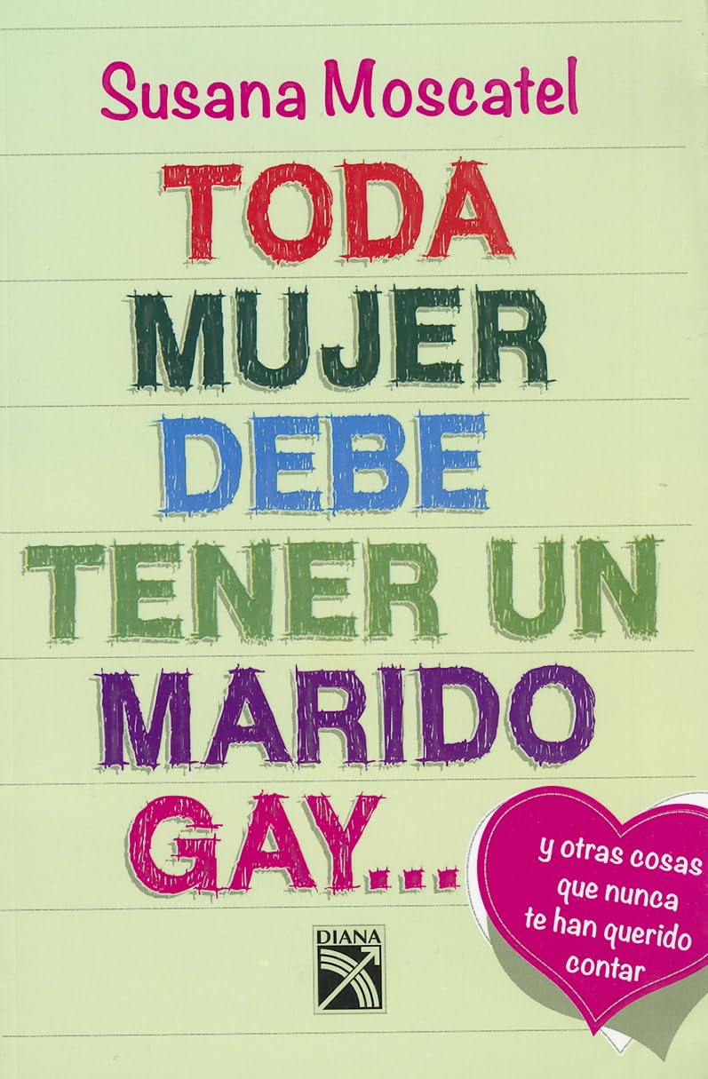 Toda mujer debe tener un marido gay... (Spanish Edition),Used