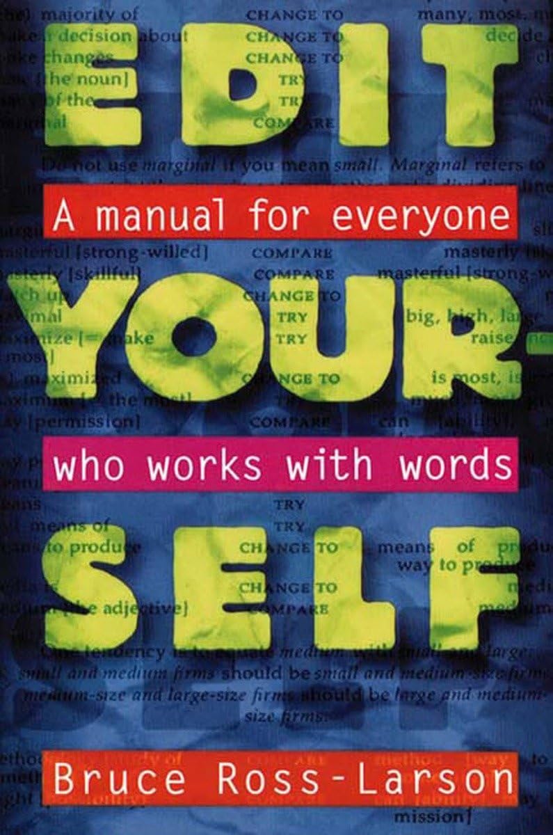 Edit Yourself: A Manual For Everyone Who Works With Words,New