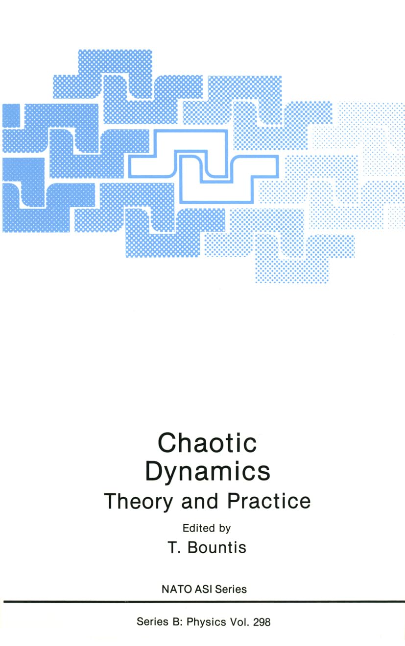 Chaotic Dynamics: Theory and Practice (NATO Science Series B: Physics),Used