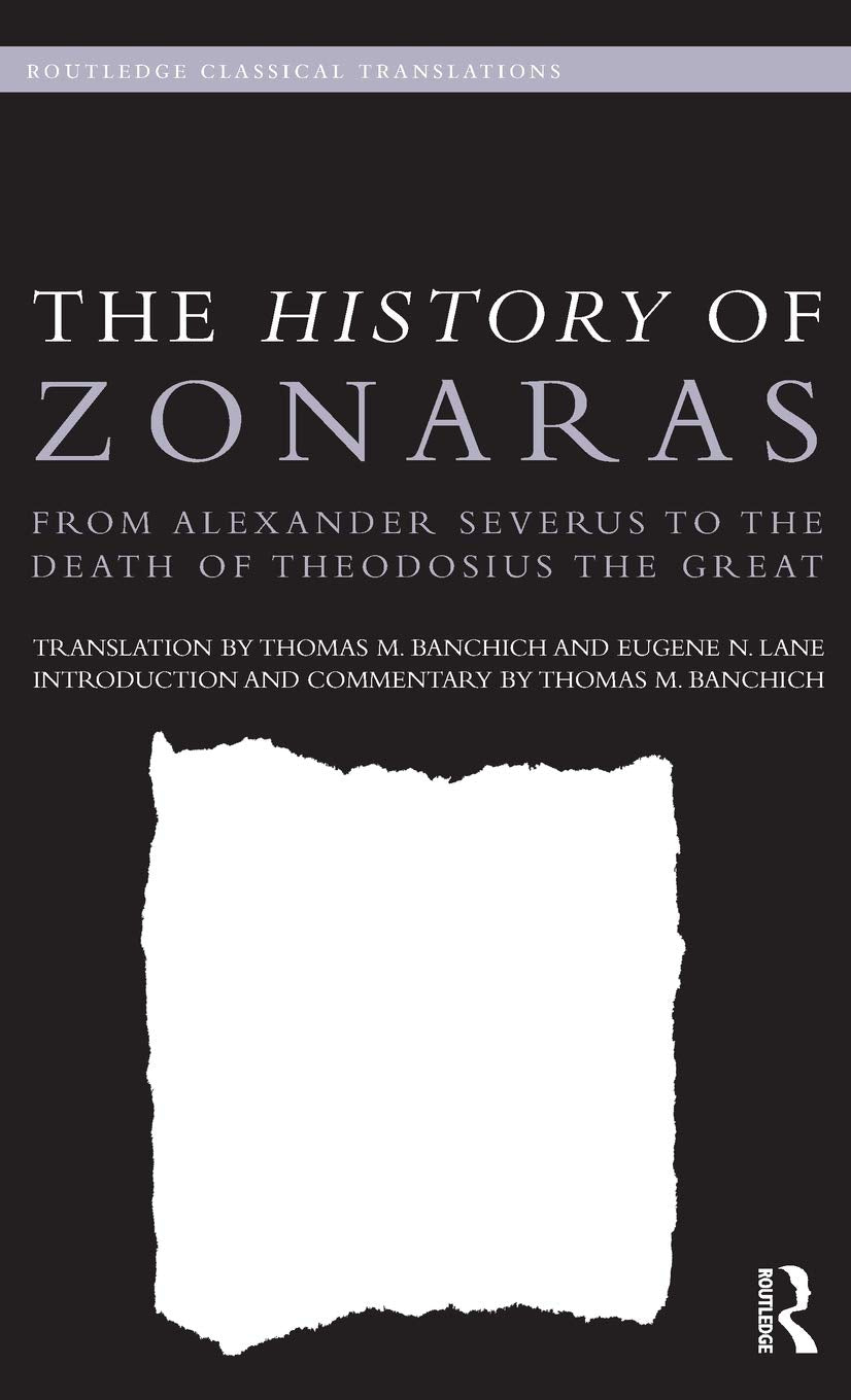 The History Of Zonaras (Routledge Classical Translations),Used
