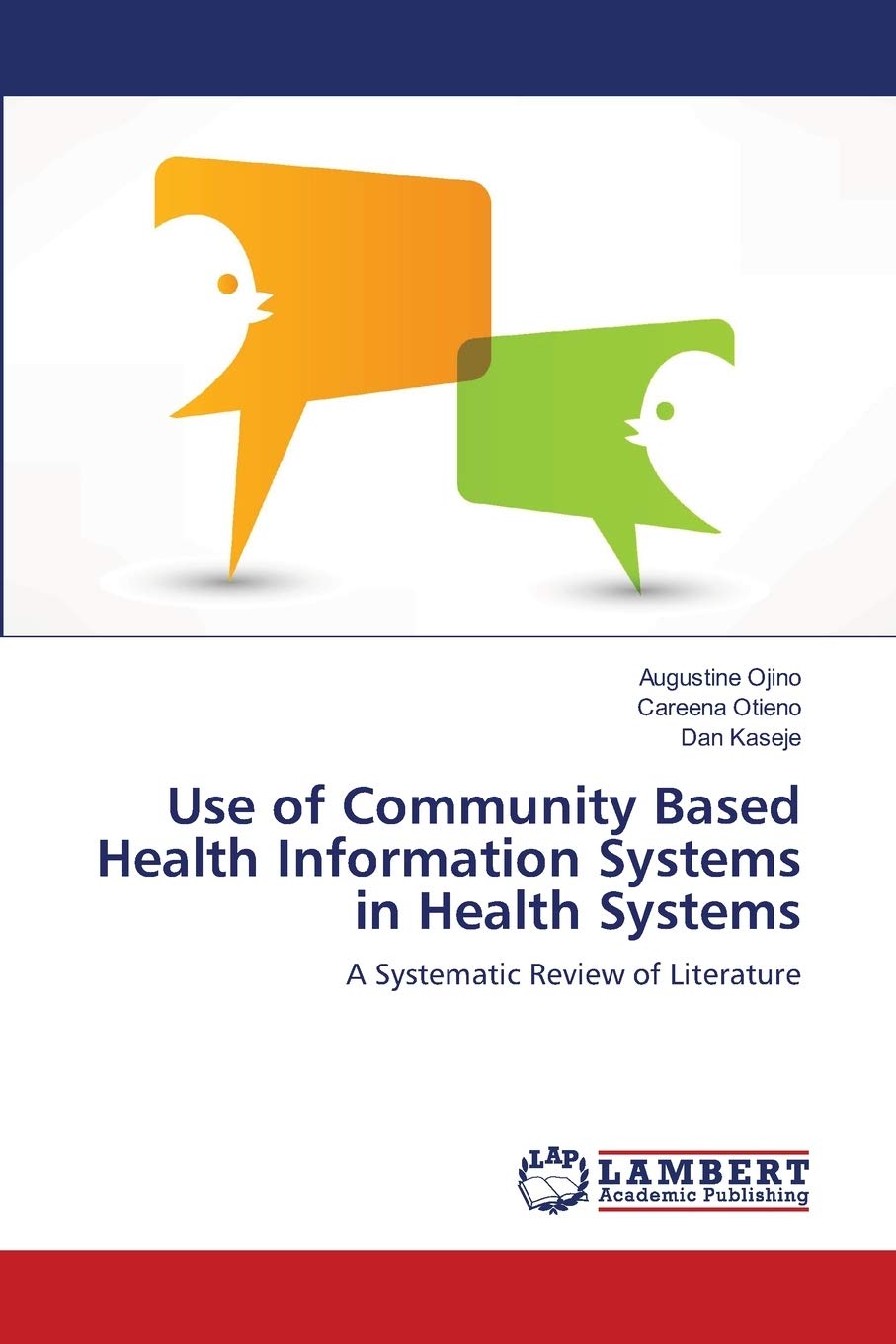 Use of Community Based Health Information Systems in Health Systems: A Systematic Review of Literature,Used