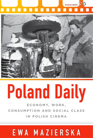 Poland Daily: Economy, Work, Consumption and Social Class in Polish Cinema,Used