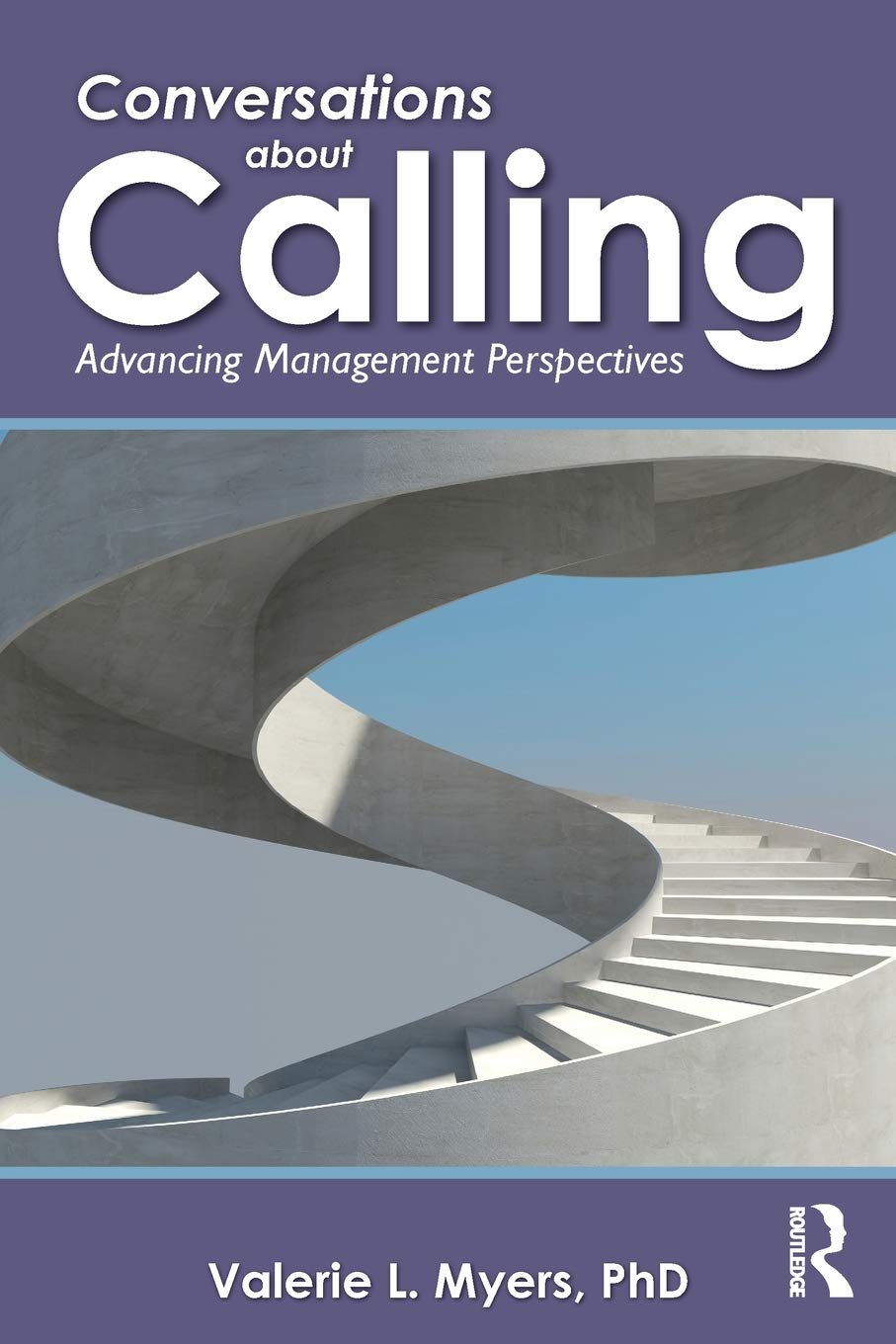 Conversations about Calling: Advancing Management Perspectives,Used