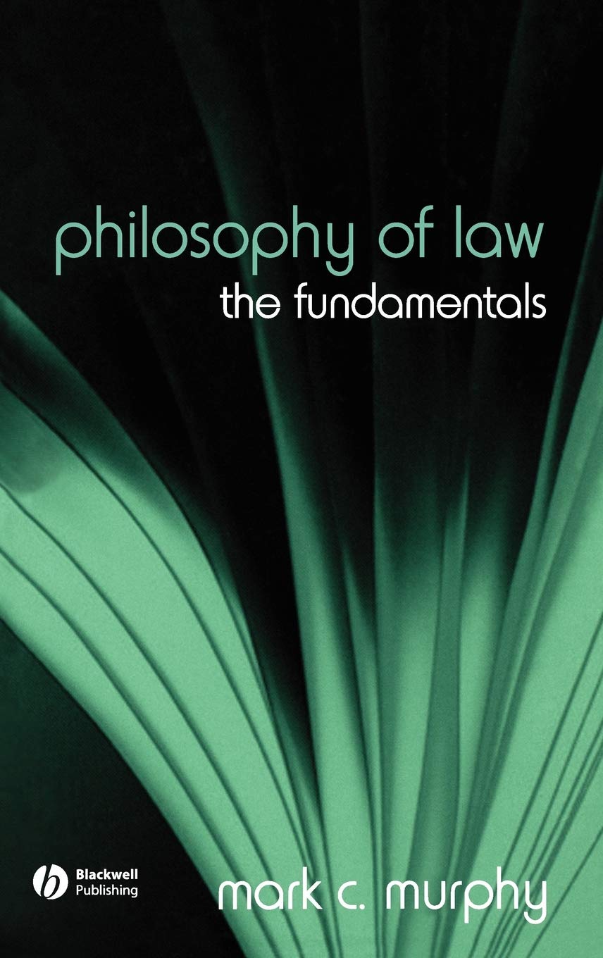 Philosophy of Law: The Fundamentals (Fundamentals of Philosophy),Used