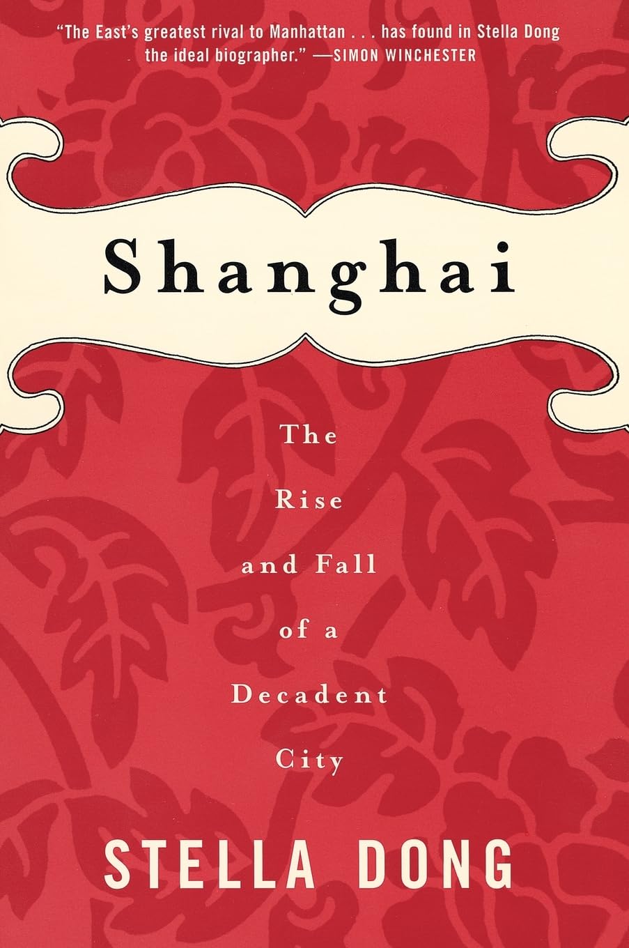Shanghai : The Rise and Fall of a Decadent City 18421949,Used