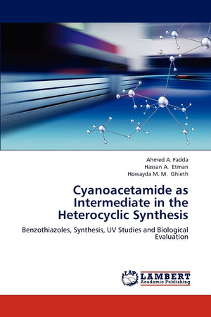 Cyanoacetamide as Intermediate in the Heterocyclic Synthesis: Benzothiazoles, Synthesis, UV Studies and Biological Evaluation,Used
